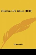 Histoire Du Chien (1846)