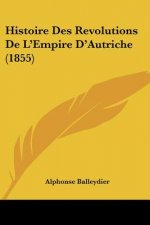 Histoire Des Revolutions De L'Empire D'Autriche (1855)