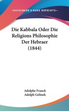 Die Kabbala Oder Die Religions Philosophie Der Hebraer (1844)