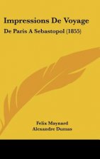 Impressions De Voyage: De Paris A Sebastopol (1855)