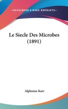 Le Siecle Des Microbes (1891)