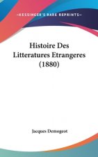 Histoire Des Litteratures Etrangeres (1880)