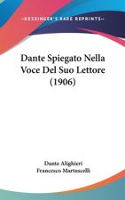 Dante Spiegato Nella Voce Del Suo Lettore (1906)