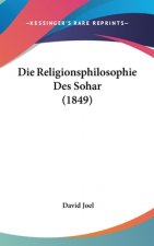 Die Religionsphilosophie Des Sohar (1849)