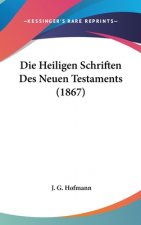 Die Heiligen Schriften Des Neuen Testaments (1867)