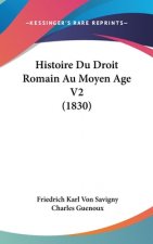 Histoire Du Droit Romain Au Moyen Age V2 (1830)