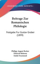 Beitrage Zur Romanischen Philologie: Festgabe Fur Gustav Grober (1899)