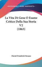 La Vita Di Gesu O Esame Critico Della Sua Storia V2 (1863)