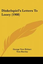 Dinkelspiel's Letters To Looey (1908)