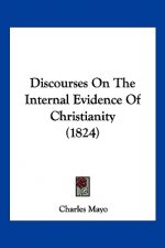 Discourses On The Internal Evidence Of Christianity (1824)