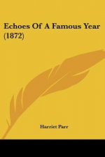 Echoes Of A Famous Year (1872)