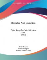 Rosseter And Campion: Eight Songs For Solo Voice And Lute (1907)
