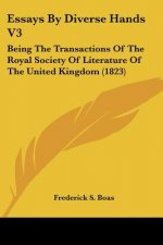 Essays By Diverse Hands V3: Being The Transactions Of The Royal Society Of Literature Of The United Kingdom (1823)