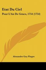 Etat Du Ciel: Pour L'An De Grace, 1754 (1754)