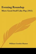 Evening Roundup: More Good Stuff Like Pep (1915)