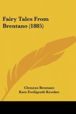 Fairy Tales From Brentano (1885)