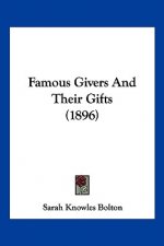 Famous Givers And Their Gifts (1896)