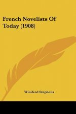 French Novelists Of Today (1908)