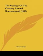 The Geology Of The Country Around Bournemouth (1898)