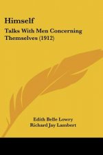 Himself: Talks With Men Concerning Themselves (1912)