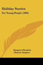 Holiday Stories: For Young People (1896)