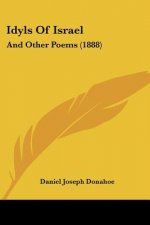 Idyls Of Israel: And Other Poems (1888)