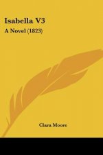 Isabella V3: A Novel (1823)