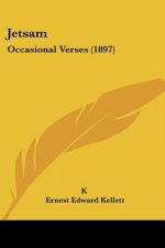 Jetsam: Occasional Verses (1897)
