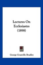 Lectures On Ecclesiastes (1898)