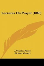 Lectures On Prayer (1860)