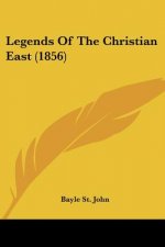 Legends Of The Christian East (1856)