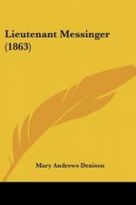 Lieutenant Messinger (1863)