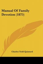 Manual Of Family Devotion (1875)