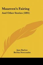 Maureen's Fairing: And Other Stories (1895)