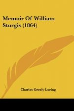 Memoir Of William Sturgis (1864)
