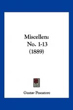 Miscellen: No. 1-13 (1889)