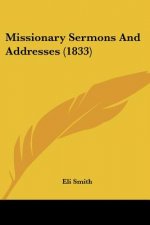 Missionary Sermons And Addresses (1833)