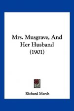 Mrs. Musgrave, And Her Husband (1901)