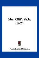 Mrs. Cliff's Yacht (1907)