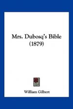 Mrs. Dubosq's Bible (1879)