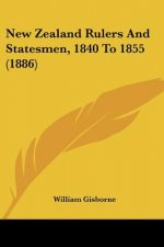 New Zealand Rulers And Statesmen, 1840 To 1855 (1886)