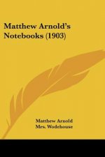 Matthew Arnold's Notebooks (1903)