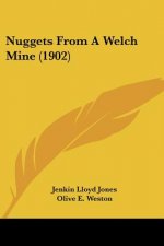 Nuggets From A Welch Mine (1902)