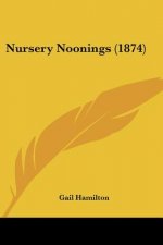 Nursery Noonings (1874)