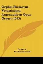 Orphei Poetarvm Vetustissimi Argonauticon Opus Graeci (1523)