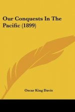 Our Conquests In The Pacific (1899)