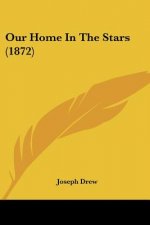 Our Home In The Stars (1872)