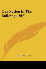 Our Nation In The Building (1916)