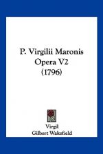 P. Virgilii Maronis Opera V2 (1796)