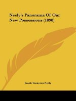 Neely's Panorama Of Our New Possessions (1898)